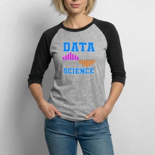 Data Science - Unisex Baseball T-Shirt