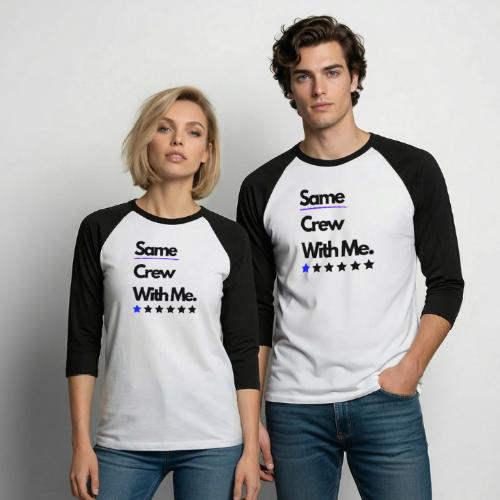 Same Crew With Me - Unisex Baseball T-Shirt