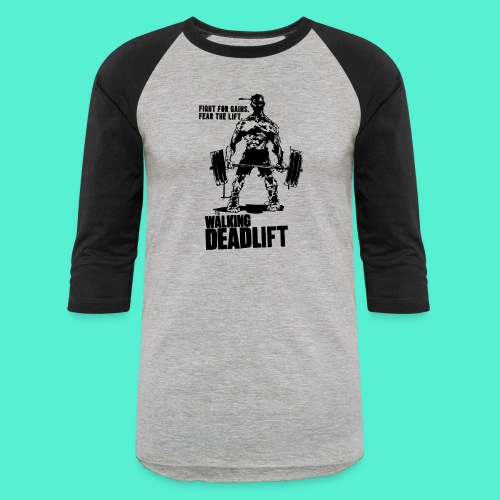 The Walking Deadlift - Unisex Baseball T-Shirt