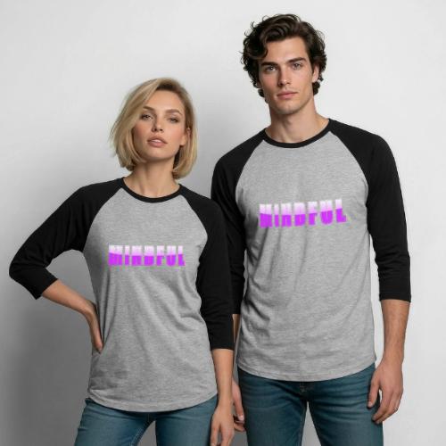 Mindful Typography Minimalist Design - Unisex Baseball T-Shirt