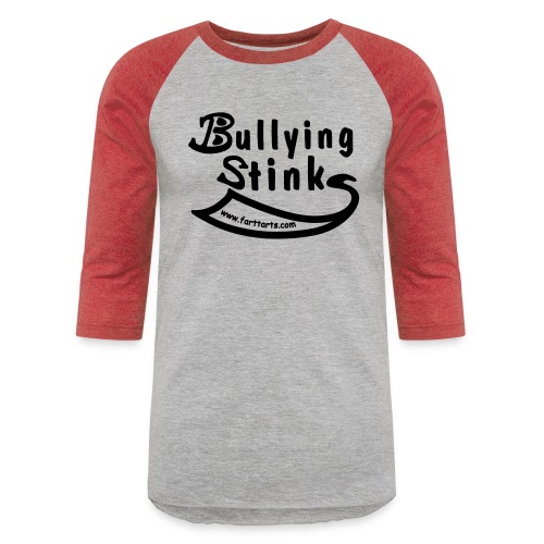 Bullying Stinks! - Unisex Baseball T-Shirt