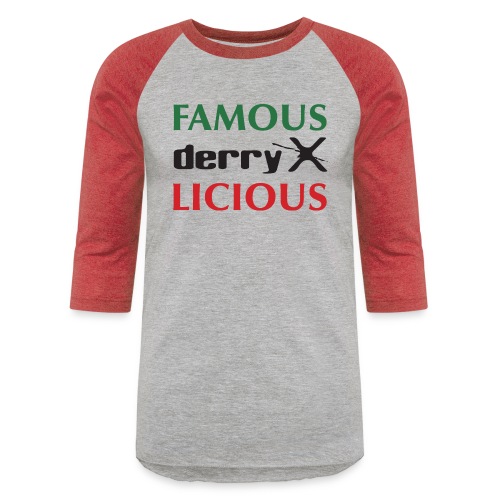 FAMOUS derryX LICIOUS - Unisex Baseball T-Shirt