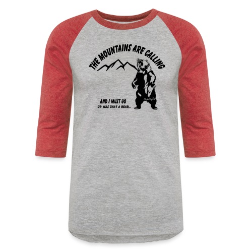 The Mountains are Calling - Unisex Baseball T-Shirt