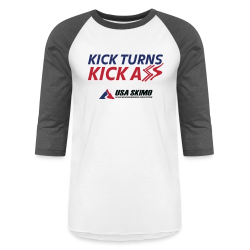 Kick Turns Kick A** - Unisex Baseball T-Shirt