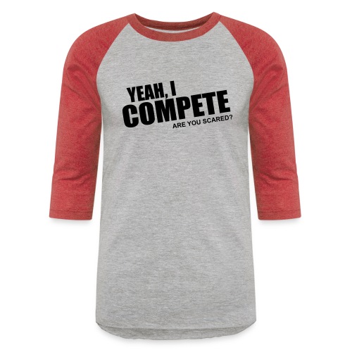 compete - Unisex Baseball T-Shirt