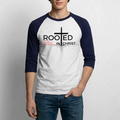 Rooted in Christ - Colossians 2:7 - Unisex Baseball T-Shirt