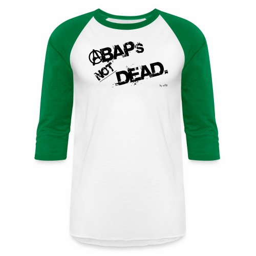ABAPs Not Dead. - Unisex Baseball T-Shirt