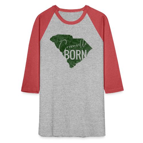 Greenville Born_Green - Unisex Baseball T-Shirt