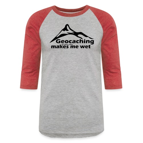 Wet Geocaching - Unisex Baseball T-Shirt