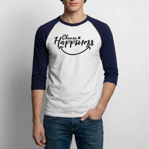Choose Happiness Positive Affirmation Typography - Unisex Baseball T-Shirt