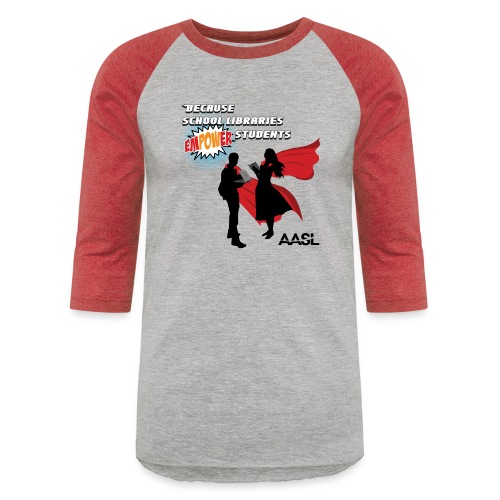 AASL Empowering Students - Unisex Baseball T-Shirt