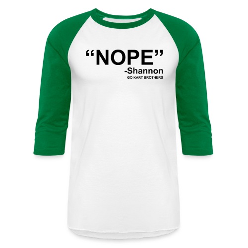 NOPE - Unisex Baseball T-Shirt