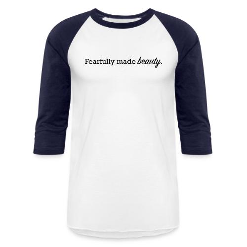 fearfully made beauty - Unisex Baseball T-Shirt