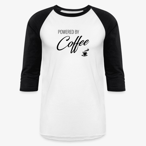Powered by Coffee - Unisex Baseball T-Shirt