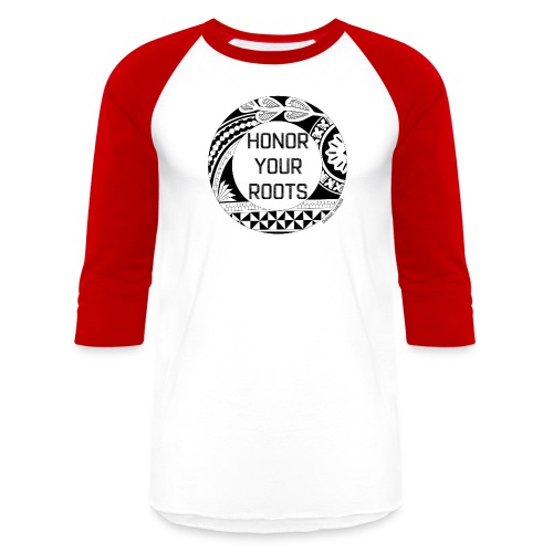 Honor Your Roots (Black) - Unisex Baseball T-Shirt