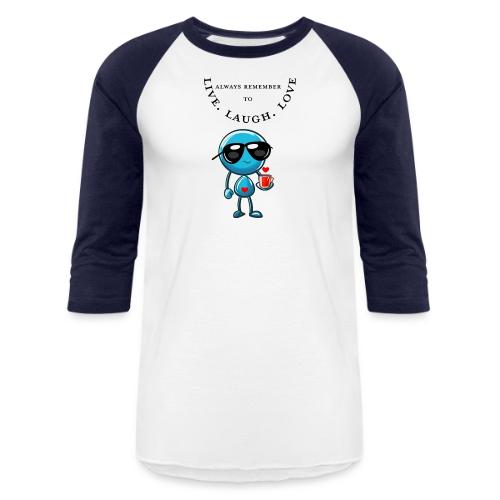 Always Remember to live laugh love - Unisex Baseball T-Shirt