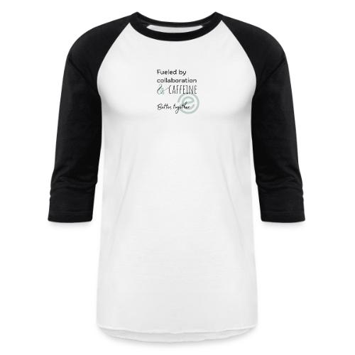 Fueled by Caffeine Light - Unisex Baseball T-Shirt