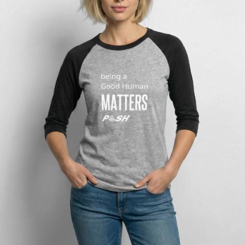 Good Human - Unisex Baseball T-Shirt