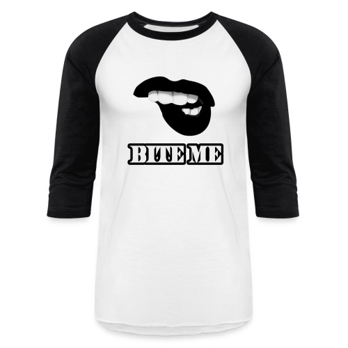 Bite Me - Unisex Baseball T-Shirt