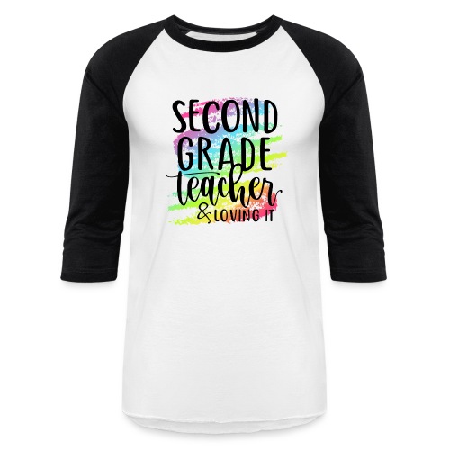 Second Grade Teacher & Loving It Teacher T-Shirts - Unisex Baseball T-Shirt