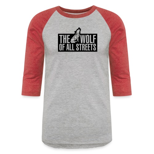 Wolf Of All Streets (1-Color) - Unisex Baseball T-Shirt