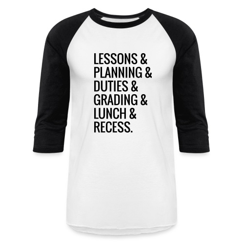 Lessons & Planning & Grading #TeacherLife - Unisex Baseball T-Shirt