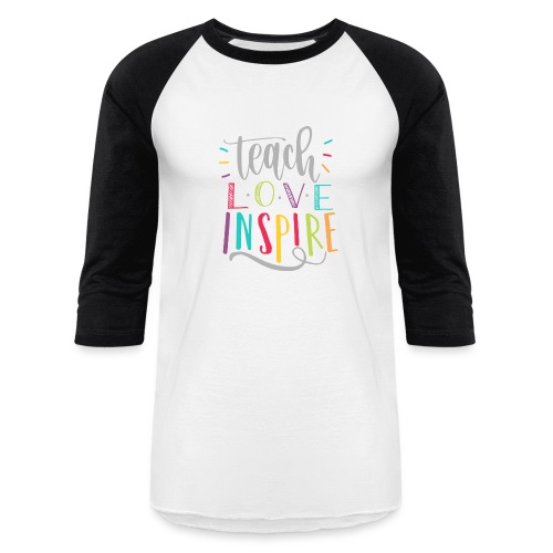 Teach Love Inspire Colorful Teacher T-Shirts - Unisex Baseball T-Shirt