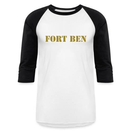 FORT BEN, gold stencil - Unisex Baseball T-Shirt