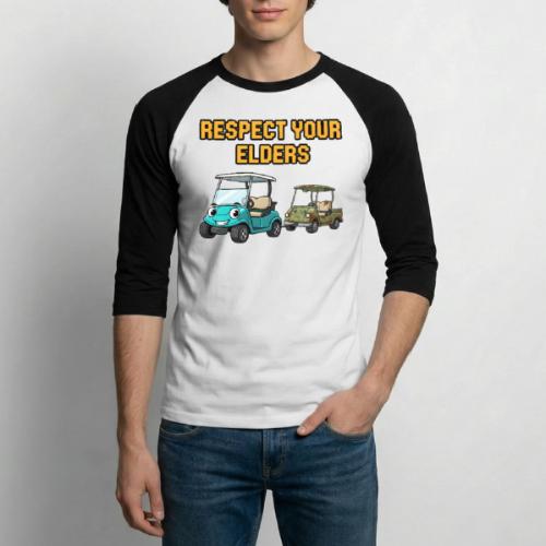 Golf Cart Humor T-Shirt | Respect Your Elders - Unisex Baseball T-Shirt