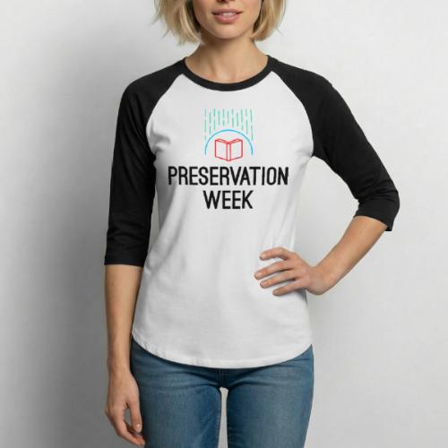 Preservation Week® - Unisex Baseball T-Shirt