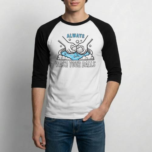 Funny Golf T-Shirt: Always Wash Your Balls Humor - Unisex Baseball T-Shirt