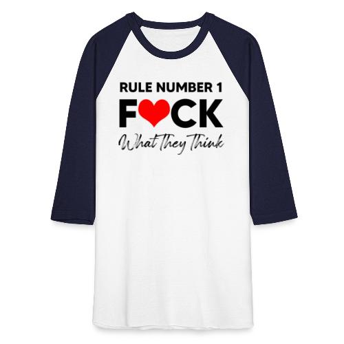 Rule Number 1 - Unisex Baseball T-Shirt