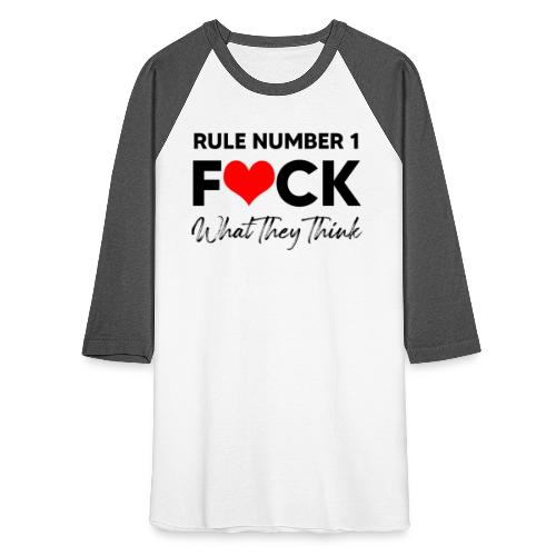 Rule Number 1 - Unisex Baseball T-Shirt