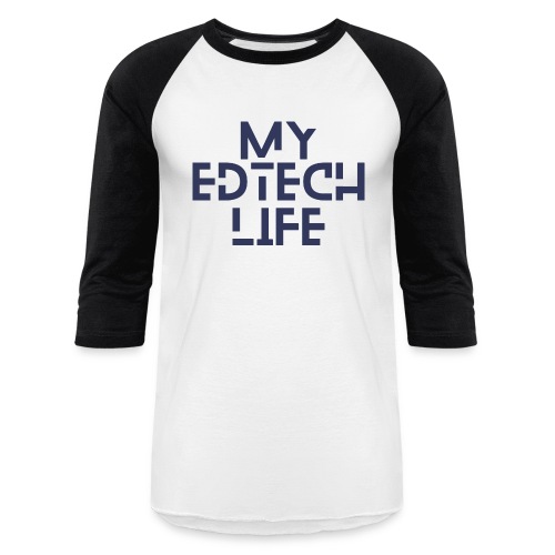My EdTech Life 3.0 - Unisex Baseball T-Shirt