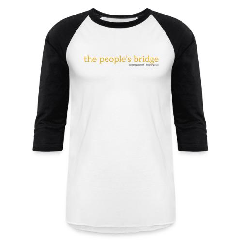 the people's bridge - Unisex Baseball T-Shirt