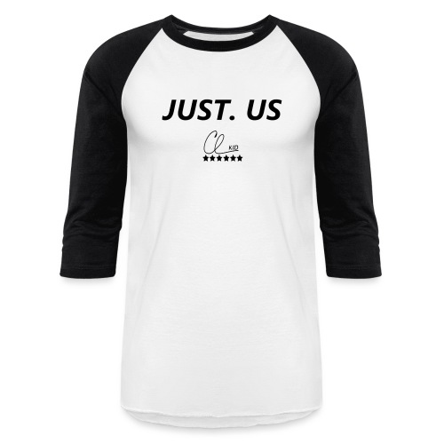 Just. Us - Unisex Baseball T-Shirt