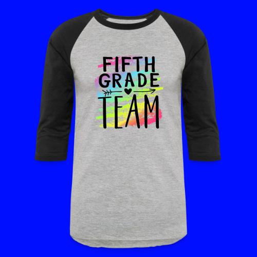 Fifth Grade Team Crayon Splash Teacher T-Shirts - Unisex Baseball T-Shirt