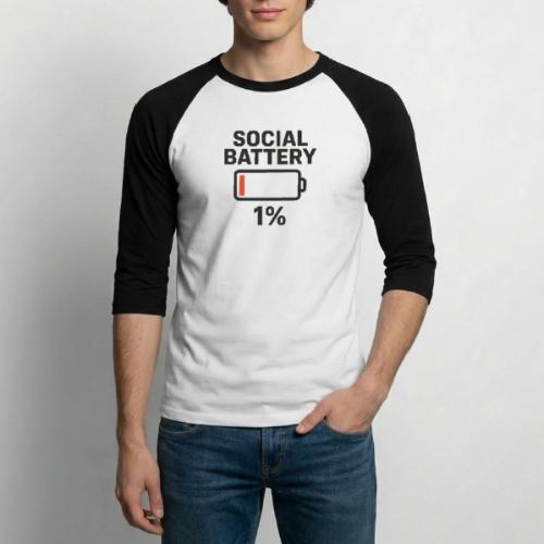 Social battery 1 percent - Unisex Baseball T-Shirt