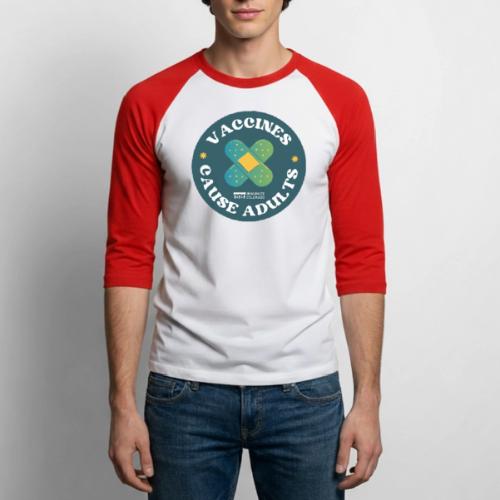 Vaccines Cause Adults_Bandage - Unisex Baseball T-Shirt