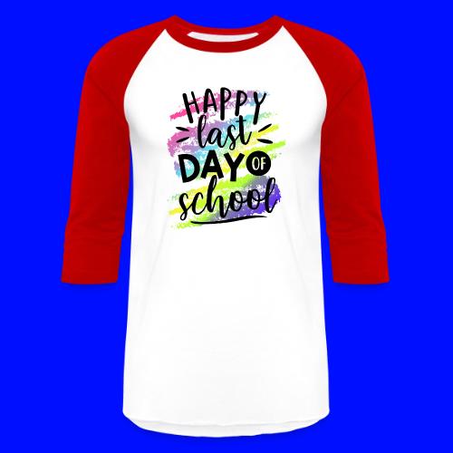 Happy Last Day of School Teacher T-Shirts - Unisex Baseball T-Shirt