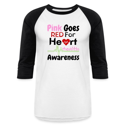 AKA Pink Goes Red, For Heart Health Awareness - Unisex Baseball T-Shirt