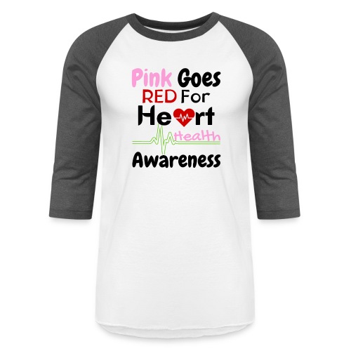 AKA Pink Goes Red, For Heart Health Awareness - Unisex Baseball T-Shirt