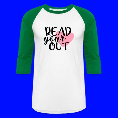 Read Your Heart Out Teacher T-Shirts - Unisex Baseball T-Shirt