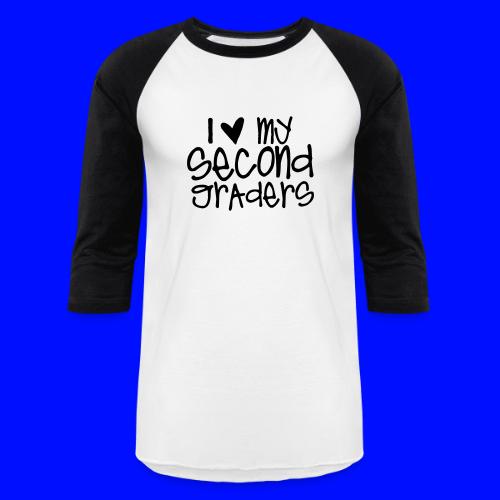 I Love My Second Graders Teacher T-Shirts - Unisex Baseball T-Shirt