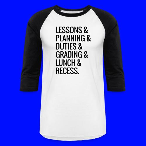 Lessons & Planning & Grading #TeacherLife - Unisex Baseball T-Shirt