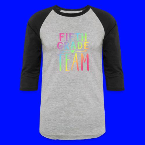 Fifth Grade Team Neon Rainbow Teacher T-Shirts - Unisex Baseball T-Shirt