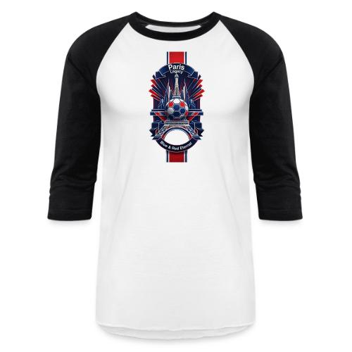 Paris Tower Legacy T Shirt, Soccer City Pride Gift - Unisex Baseball T-Shirt