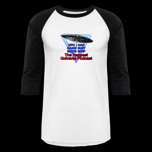 UFO - UAP Same Ship - Unisex Baseball T-Shirt