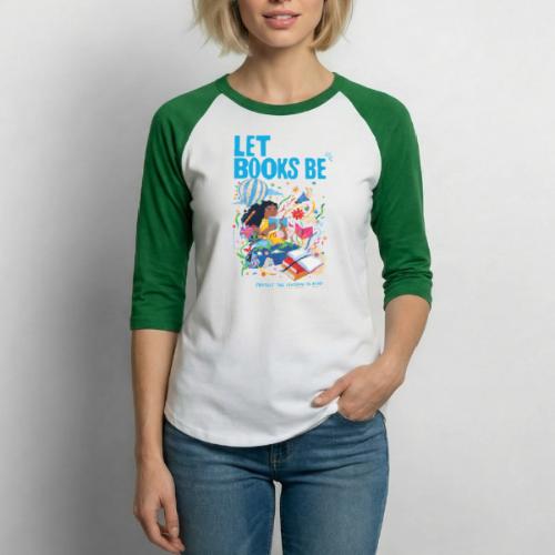 Let Books Be by Loveis Wise - Unisex Baseball T-Shirt