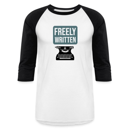 Freely Written - Unisex Baseball T-Shirt